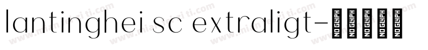 lantinghei sc extraligt字体转换